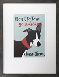 Picture of Do not Follow Your Dreams, Chase Them  GL0253