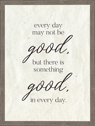 Picture of Good In Every Day        GL9222-1